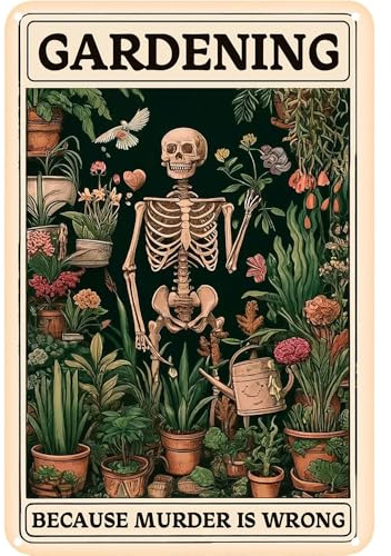 Gardening Because Murder is Wrong Vintage Tin Sign- Retro Metal Sign for Garden Outdoor Indoor Wall Decorative 8x12 Inch