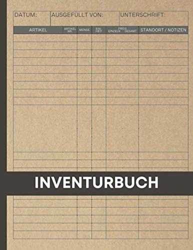 Inventurbuch (Kraft): Grosses Inventarbuch Perfekt für Bestandsaufnahme in Unternehmen und Privathaushalten (Aufzeichnungen von Mengen, Vorräten, Materialien usw.) mit Platz für Notizen