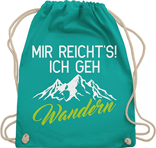 Turnbeutel Rucksack - Hobby Outfit - Mir reicht's ich geh wandern - Unisize - Türkis - wandergeschenk sportbeutel läufer laufsport berg beutel wandergeschenke joggen laufen berge stoffrucksack