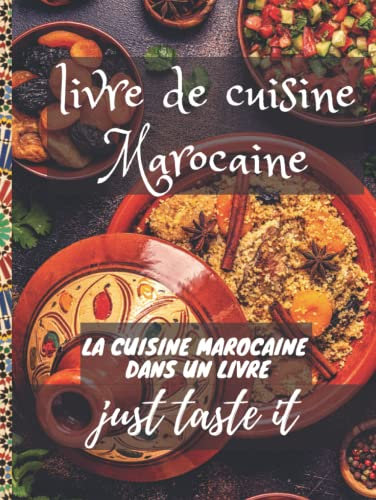 Livre de cuisine marocaine: Recettes Marocaines Tajines et couscous La Cuisine marocaine vegetarienne choumicha la cuisine juive marocaine