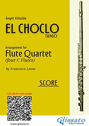 Flute Quartet El Choclo tango (score): intermediate level (El Choclo - Flute Quartet Book 6) (English Edition)