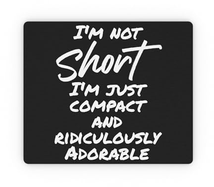 Funny I'm not Short I'm Just Compact Saying Pun Mom Dad Novelty Wife Sarcastic Husband Men Women Sarcasm Rectangular Mouse Pad 9.3″ x 7.8 / Rectangle