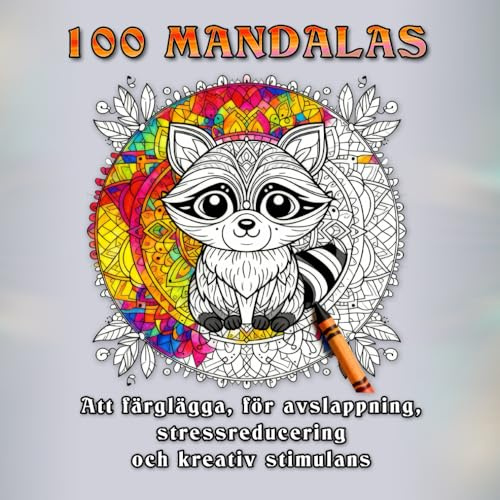 100 Mandalas – Din paus från vardagen | Slappna av, minska stressen och låt kreativiteten flöda. Med dessa mandalas att färglägga hittar du lugn och harmoni – sida för sida