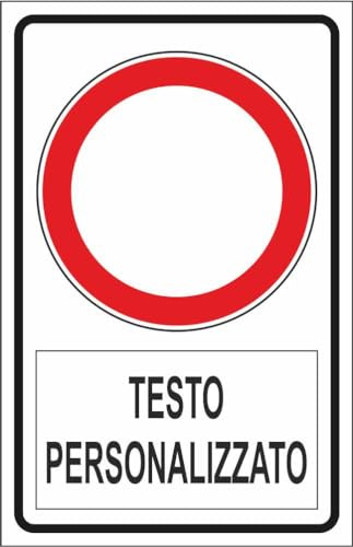 M-ITALY CARTELLO SEGNALETICO - DIVIETO DI TRANSITO CON SPAZIO PERSONALIZZATO - Adesivo Extra Resistente, Pannello in Forex, Pannello In Alluminio (30x42, Plastica)