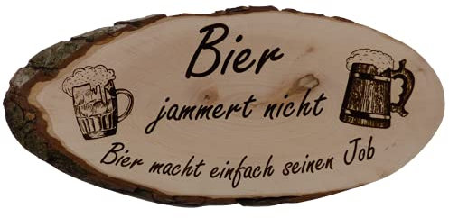 Bier jammert Nicht Bier Macht einfach seinen Job Baumscheibe Rindenscheibe Spruch Gravur Schild Geschenk Holz Erle unbehandelt + Aufhänger 21-40 cm Wählbar (1002 33-40 cm)