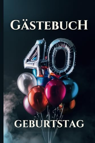 Gästebuch 40. Geburtstag: Lustiges 40 Geburtstag Gästebuch mit Retro Fragen zum Ausfüllen | Perfektes Geschenk zum 40. Geburtstag für Frauen & Männer