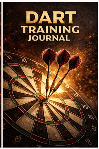 Dart Training Journal: The Ultimate Practice Log for Darts Players – Track Your Scores, 180s, Checkouts and Performance (100+ Training Logs)