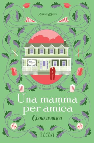 Una mamma per amica. Cuore in bilico
