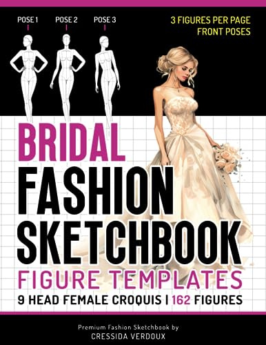 Bridal Fashion Sketchbook Figure Templates: 9 Head Female Croquis | 3 Figures Per Page Front Back and Side View | 110 Pages (55 Sheets)