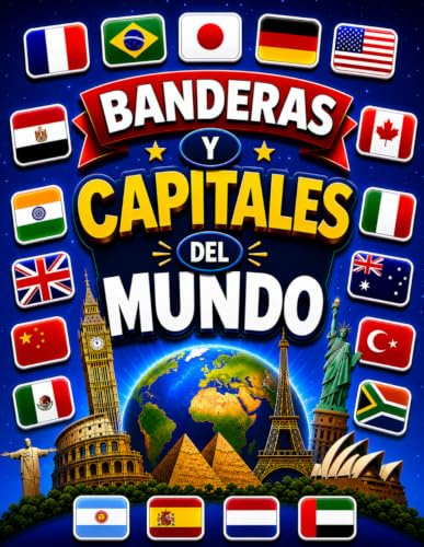 Aprender las Banderas y Capitales del Mundo: Guía de Banderas
