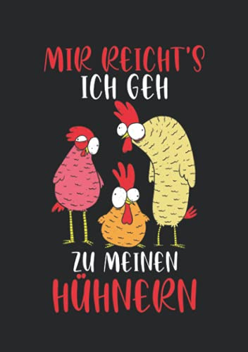 Notizbuch A5 liniert mit Softcover Design: Hühner Geschenk Landwirt Spruch Mir reicht es Hühnerstall: 120 linierte DIN A5 Seiten