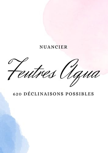 Nuancier AquaMarkers: format A4: 620 déclinaisons possibles