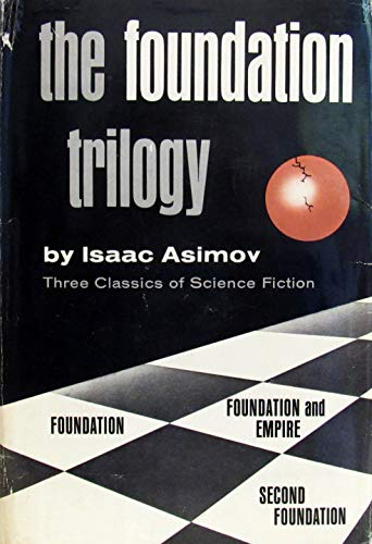 The Foundation trilogy: Three classics of science