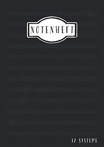 Notenheft 12 Systeme: DIN A4 | 12 Systeme | 100 Seiten | Musikheft mit Notenlinien A4 | Notenheft mit Hilfslinien | Notenbuch Blanko | Schwarz
