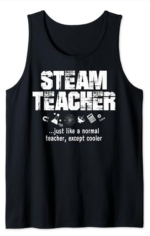STEAM Teacher is Cooler Than Your Average Educator Funny Tank Top