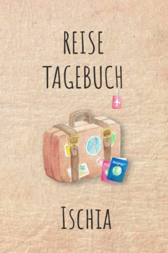 Reisetagebuch Ischia: Ischia Italien Urlaubstagebuch, Reise,Urlaubsreise Logbuch für 40 Reisetage für Reiseerinnerungen und ... Geschenk Notizbuch, Abschiedsgeschenk