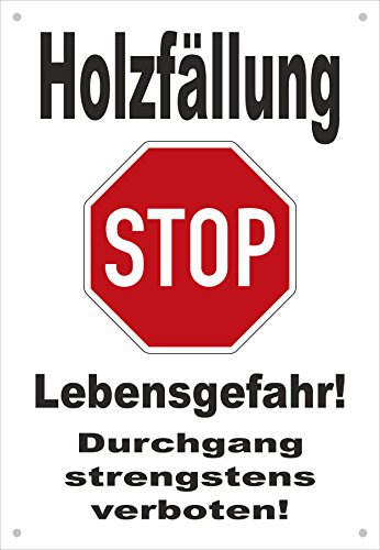 Absperr-Plane Absperr-Banner - Stop - Holz-fällung - Vorsicht Lebens-Gefahr - 450x650mm mit Ösen - P00001-026-A - stabile PVC Werbe-Plane Werbe-Banner +++ in 4 Varianten erhältlich
