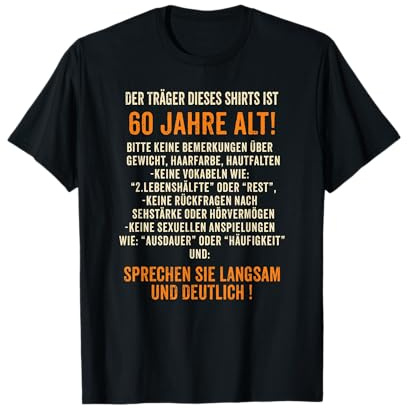 Geschenk zum 60. Geburtstag: Träger ist 60 Jahre alt T-Shirt