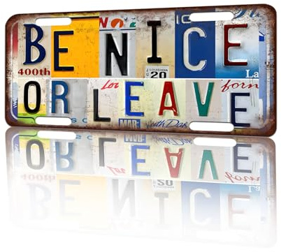 Vintage License Plate Wall Decor Be Nice Or Leave Tin Sign for Home Office Garage Bar Restaurant Living Room Garden Yard 12 x 6 Inches (25184)