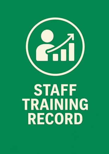 Staff Training Record Book | A4 100 Pages: Employee Training Logbook with One Page per Training Session for Courses, Toolbox Talks & Workplace Instruction