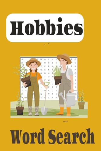 Hobbies Word Search Puzzle Book: Word search with Easy to Read Print about Hobbies, Leisure , Pastimes and More 24 Puzzles 6x9 inches ..Gifts for Holidays and Free Times