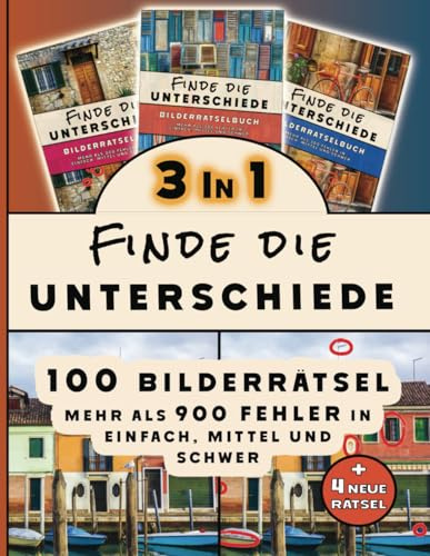 Finde die Unterschiede - der große 3 in 1 Buch Band: Entdecke über 900 Fehler in detailreichen und farbenfrohen Farbfotos: Das große Rätselbuch Bundle ... | Finde die Fehler für Erwachsene und Kinder)