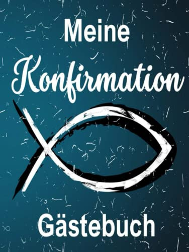 Konfirmation Gästebuch: Gästealbum zum Eintragen. Auch als Patengeschenk eine schöne Idee.