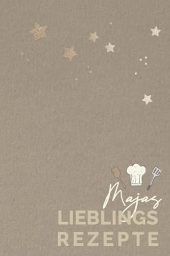 Majas Lieblingsrezepte: MAJA - Personalisiertes Kochbuch bzw. Rezeptbuch zum Selberschreiben,6 x 9 Zoll Pocket Format mit Personalisierbarem ... Rezeptbücher mit Namen zum Selberschreiben)