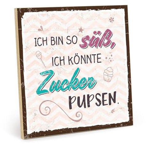 TypeStoff Holzschild mit Spruch – ZUCKER PUPSEN – im Vintage-Look mit Zitat als Geschenk und Dekoration - HS-00629