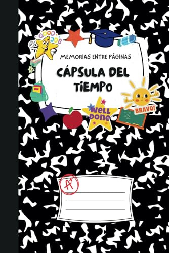 Cuaderno de composición único/Cápsula del Tiempo/Un Diario de Amistad y Recuerdos para Jóvenes: Memorias entre Páginas/Un Diario de Tesoros para el ... para Guardar Momentos Inolvidables