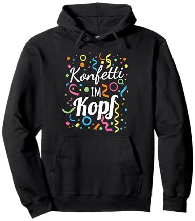 Konfetti im Kopf – Lustiges Faschingsoutfit für Karneval Pullover Hoodie