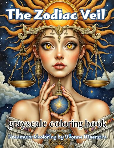 the zodiac veil: A Grayscale Coloring Book of Fantasy Portraits Inspired by the Signs of the Zodiac