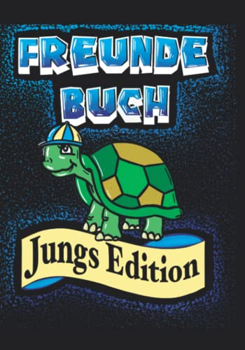 Freundebuch Jungs Edition: Cooles Schulfreundebuch zum Ausfüllen für Jungs ab mit niedlicher Schildkröte. Ein Album zum Eintragen für Freunde.
