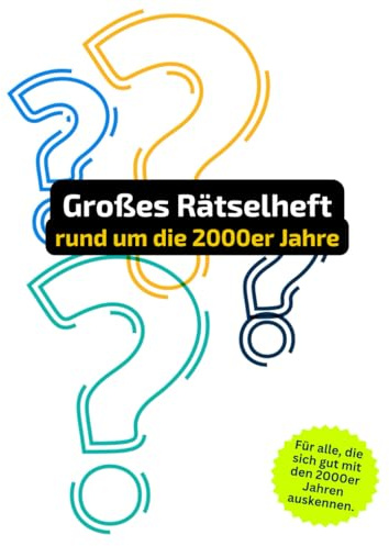 2000er Kreuzworträtsel. Rätselheft für alle, die in den 2000er Jahren gelebt haben.: Tolles Geschenk für alle, die sich mit den 2000er Jahren ... und Knobelei in einem Kreuzworträtselheft.