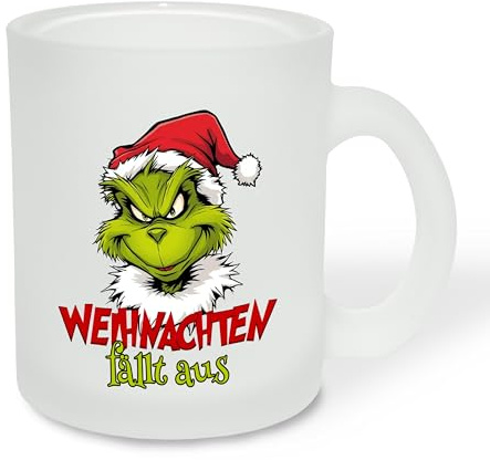 True Statements Geschenk für Glühwein-Fans: Glastasse „Weihnachten fällt aus“ mit Weihnachtsgrinch-Motiv - Geschenkidee zur Adventszeit | Weihnachtszeit - Glastasse satiniert, ca. 300ml