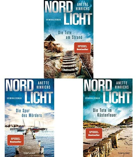 Anette Hinrichs-Set: Nordlicht - Die Tote am Strand + Nordlicht - Die Spur des Mörders + Nordlicht - Die Tote am Küstenfeuer (Boisen & Nyborg ermitteln, Band 1-3)