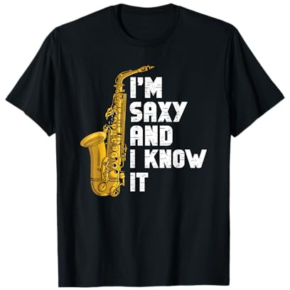 Saxophone jazz avec inscription « I'm Saxy And I Know It » T-Shirt
