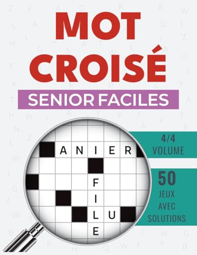 Mot Croisé Senior: Cahier logique imprimé en gros caractères, avec réponses