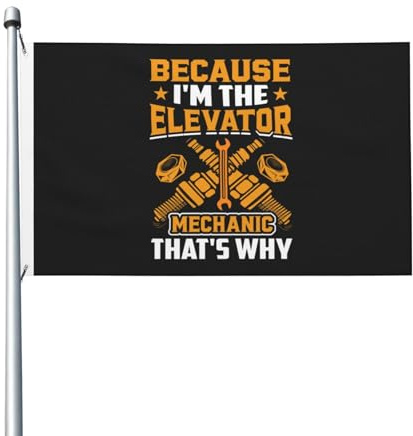 Because I'M The Elevator Mechanic That'S Why Bandiere Colore Vivido Bandiera Robuste Flag Per Feste Festival Interno 3X5Ft