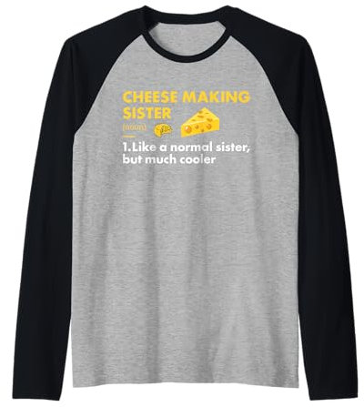 Cheesemaker Sister Definition Fabrication de fromage Manche Raglan