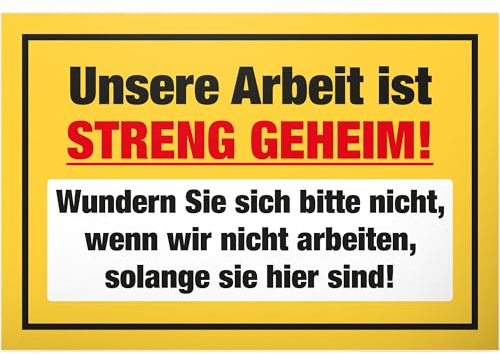 DankeDir! Unsere Arbeit streng geheim - Schild 30 x 20 cm - Kollegen Freunde Büro Geschenkidee Deko Party Geschenk Partydeko - Türschild Spruchschild lustiger Spruch Firma Geburtstagsgeschenk