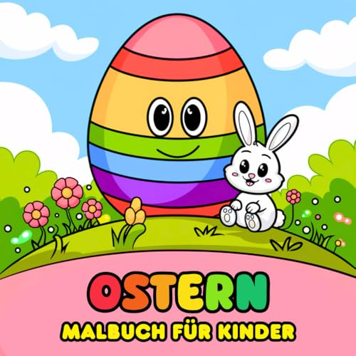 Ostern Malbuch für Kinder: Ausmalbuch mit 50 Einfachen und Großen Malvorlagen für Kinder ab 3 Jahren, mit Niedlichen Osterhasen, Ostereiern, Frühlingsmotiven und mehr