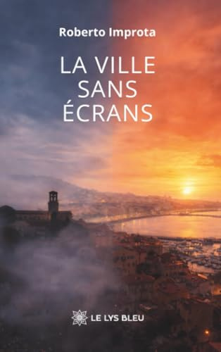 La ville sans écrans