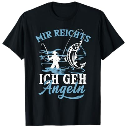 Mir reichts ich GEH Angeln Fischen Fischer Angler Angel T-Shirt