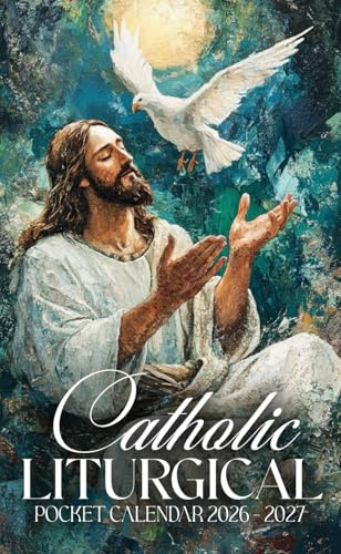 Catholic Liturgical Pocket Calendar 2026 – 2027: Two-Year Small Daily Planner for Daily Inspiration, 2026–2027 Monthly Organizer to Bring Anywhere | Jesus Christ with the Holy Spirit