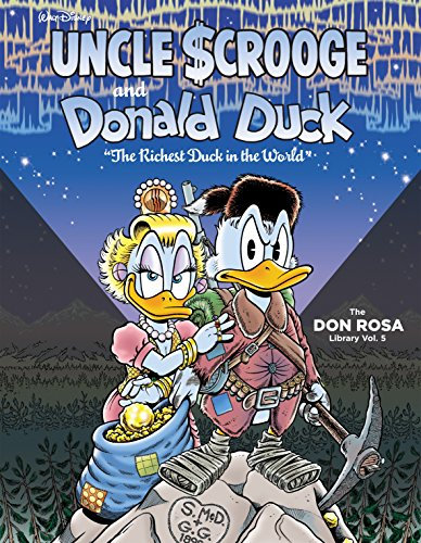 Walt Disney Uncle Scrooge and Donald Duck Vol. 5: The Richest Duck in the World: The Don Rosa Library Vol. 5 (English Edition)