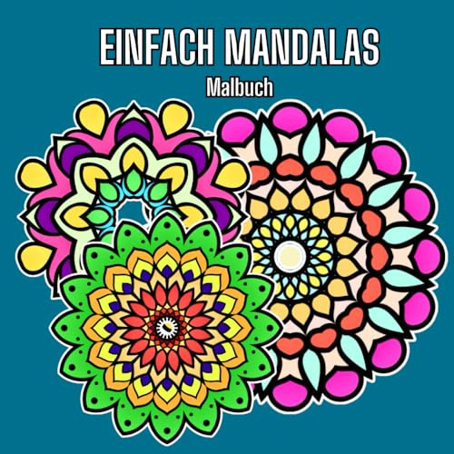 Einfach Mandalas Malbuch: einfach für Anfänger, für Kinder und Erwachsene, Entspannung, Stressabbau, auf schwarzen Seiten