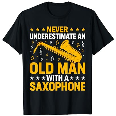 Never Underestimate A Old Saxophone Player Saxophonist Jazz T-Shirt