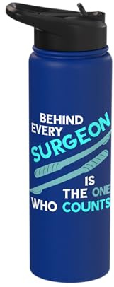 Behind Every Surgeon Surg Tech Scalpel Surgical Doctor Stainless Steel Insulated Water Bottle