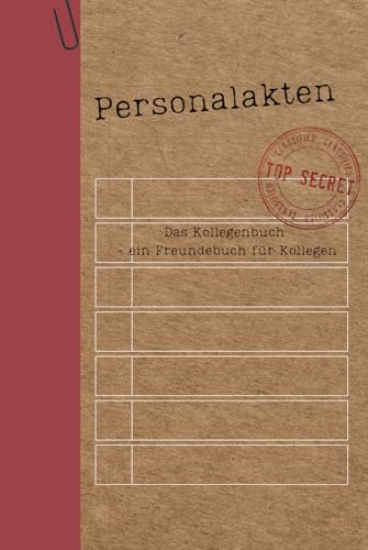 Personalakten: Das Freundebuch für Kollegen
